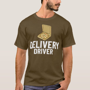 Treiber für die Lieferung von Speisen Pizza Courie T-Shirt