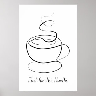 Treibstoff für das Hustel - Motivierend Poster