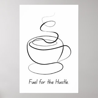 Treibstoff für das Hustel - Motivierend Poster