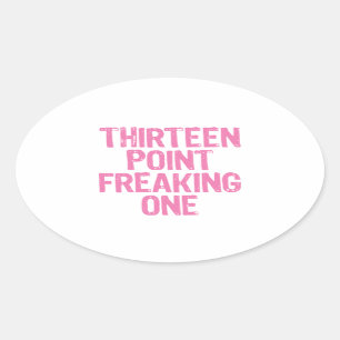 treize points freaking un autocollant