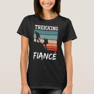 Trekking Fiancé Wandern Hobby Wandern T-Shirt