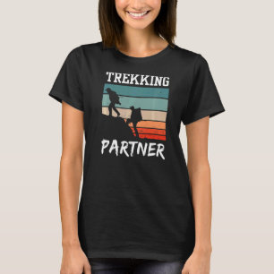 Trekkingpartner Hikes Wandern Hobby T-Shirt