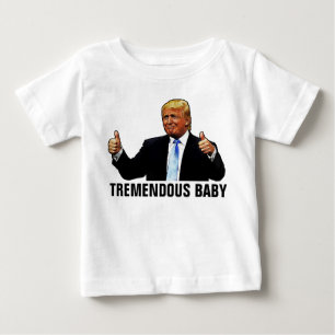 TREMENDOUS BABY TRUMP T - SHIRT