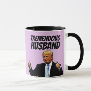 TREMENDOUS HUSBAND TRUMP KAFFEE MUGS TASSE
