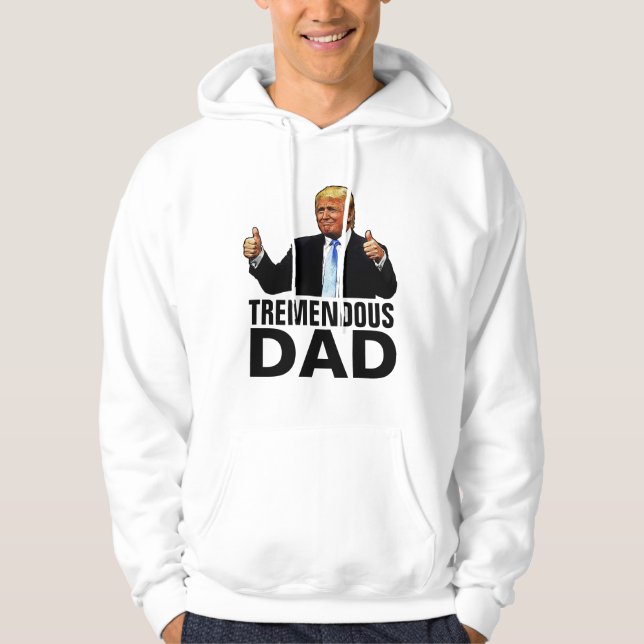 TREMENDOUS VATER TRUMP T - SHIRT HOODIE (Vorderseite)