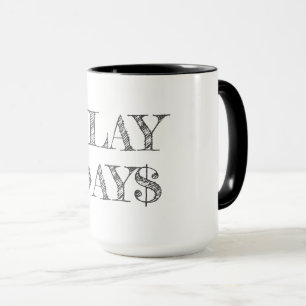 Trendige Tasse, kraftvolles Sprichwort, beliebt, p Tasse