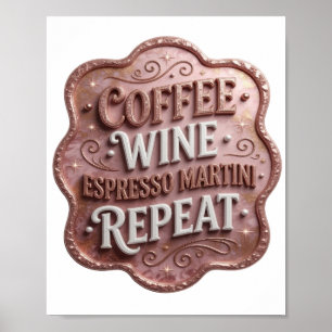 Trendiger Gold KAFFEE WEIN ESPRESSO MARTINI WIEDER Poster
