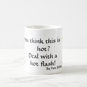 Trendiger Hot Flash Global Warming Menopause Text Kaffeetasse