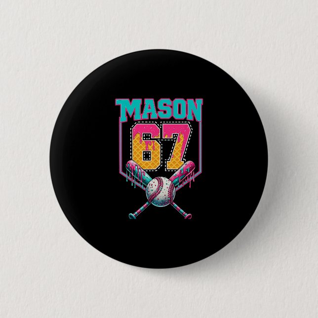 Trendiger Mason 67 Mem Eiscreme-Drip-Sell-Geburtst Button (Vorderseite)