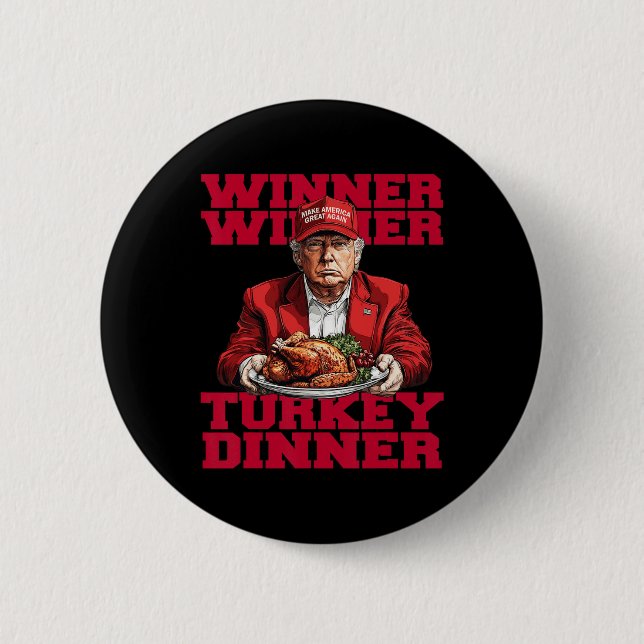 Trendiger Spaß Trump Gewinner Türkei Abendessen Button (Vorderseite)