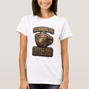 Trendiges Gold LAUFEN AUF KAFFEE UND SCHLECHTEN EN T-Shirt