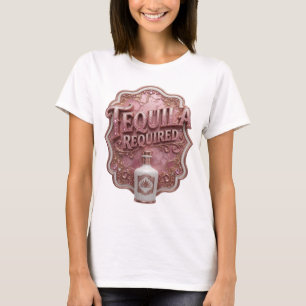 Trendiges Pinkes TEQUILA ERFORDERLICH Grafik T-Shi T-Shirt