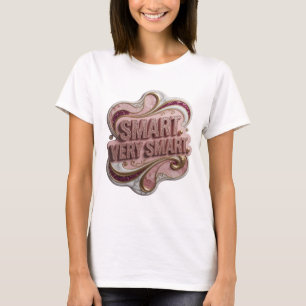 Trendiges Rosa SMART VERY SMART Statement Design T-Shirt