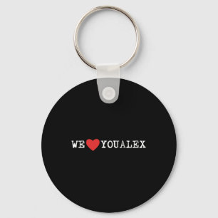 Trending #WELOVEYOUALEX Bauchspeicheldrüsenkrebs-A Schlüsselanhänger