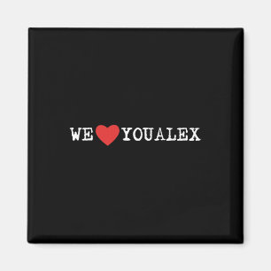 Trending #weloveyoualex Bauchspeicheldrüsenkrebsvo Magnet