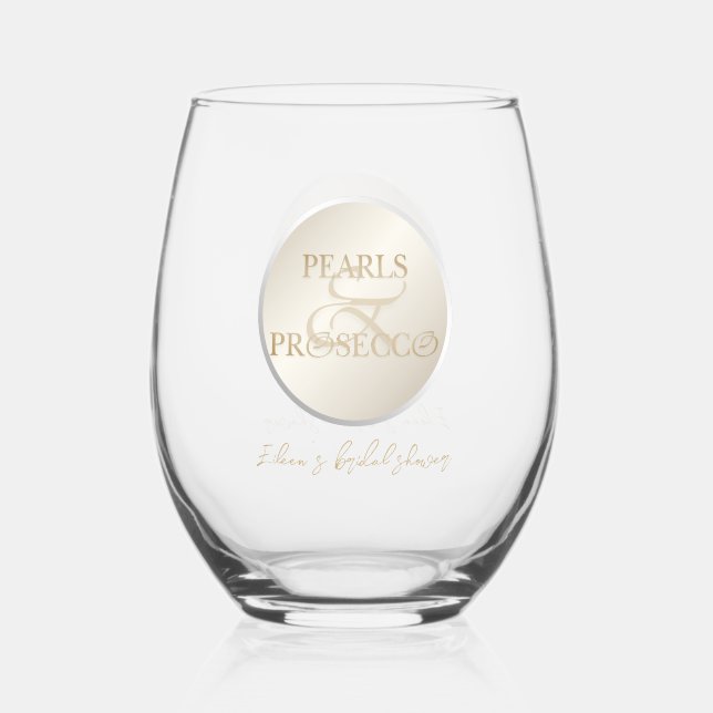 Trendy Ampersand Pearls & Prosecco Brautparty Weinglas Ohne Stiel (Vorderseite)