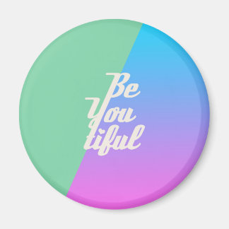 Trendy Beautiful Typografy Sprichwort Fashion Neon Magnet