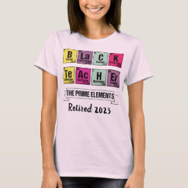 Trendy Black Month Remüde Chemistry Black Teacher T-Shirt