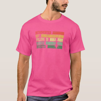 Trendy eingeführt, aber willens, Insekten zu disku T-Shirt