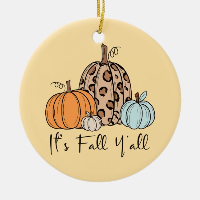 Trendy Fall Pumpkin | Zitat "It's Fall Y'all" Keramik Ornament (Vorne)