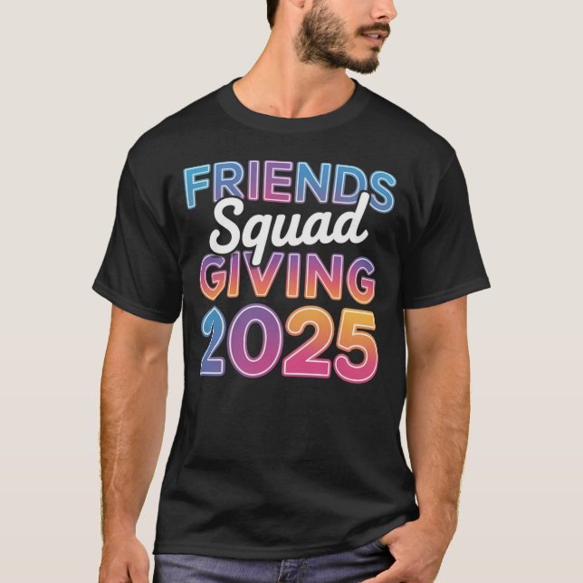 Trendy Friendsgiving 2025 Squad - farbenfroher Fal T-Shirt (Vorderseite)