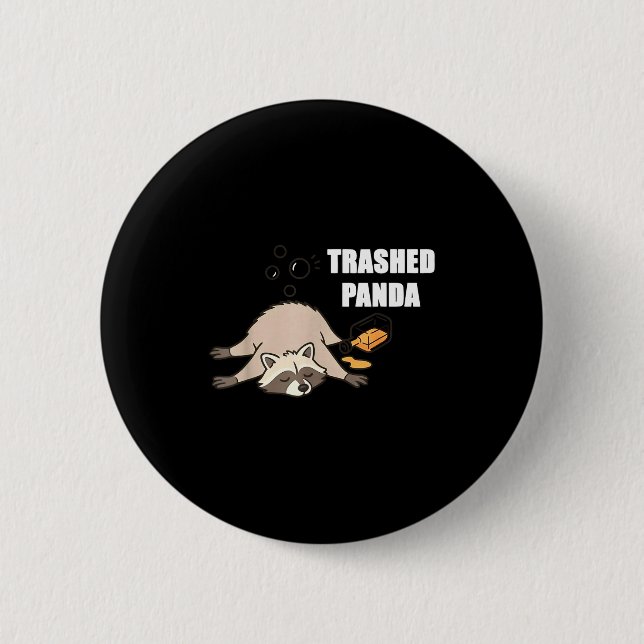 Trendy Funny Trashed Panda Drunk Raccoon Lovers Me Button (Vorderseite)