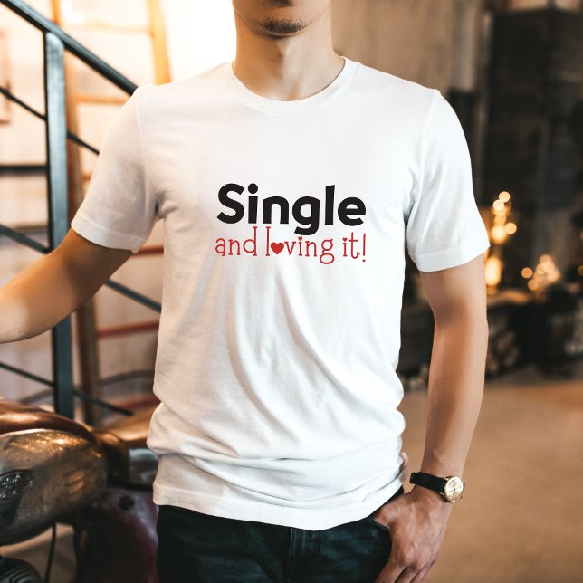 Trendy Geschenke Single Liebe Niedlich Anti-Valent T-Shirt (Von Creator hochgeladen)