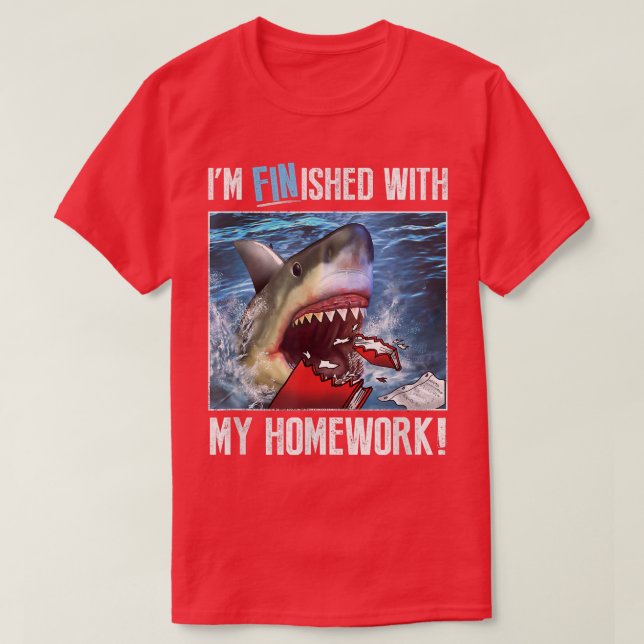 Trendy Graphic Shark ist mit meiner Hausaufgaben f T-Shirt (Design vorne)