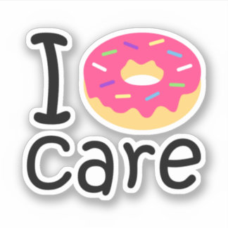 Trendy I Donut Care lustige Phrase Zitat Emoji Aufkleber