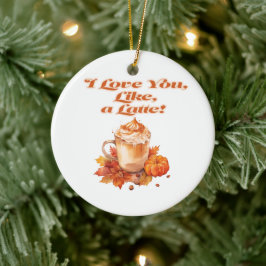 Trendy "I Liebe you, like a latte" Keramik Ornament