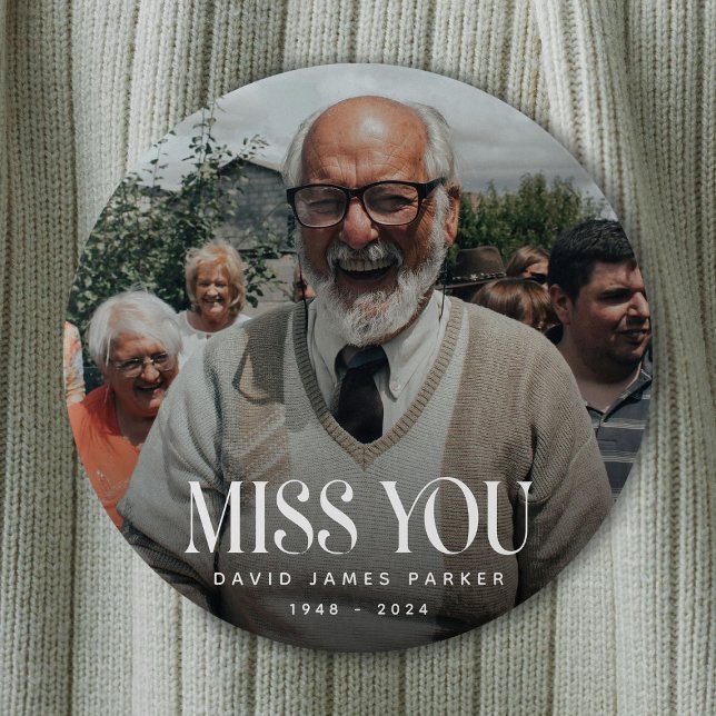 Trendy Miss You' Memorial Foto Button (Von Creator hochgeladen)