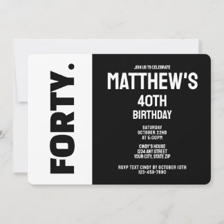 Trendy Modern Black and White 40th Birthday Einladung
