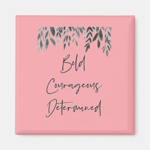 Trendy mutig entschlossen pink magnet