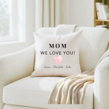 Trendy Personalized Mom We Love You Gift Throw Pil