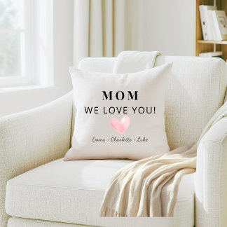 Trendy Personalized Mom We Love You Gift Throw Pil Kissen