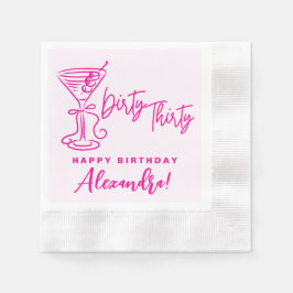 Trendy Pink Dirty Thirty 30th Birthday Napkins Serviette