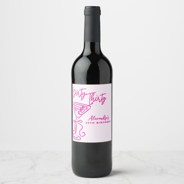 Trendy Pink Dirty Thirty 30th Birthday Weinetikett (Vorderseite)