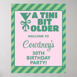 Trendy Pink & Green A Tini Bit Ältere 30. Geburtst Poster