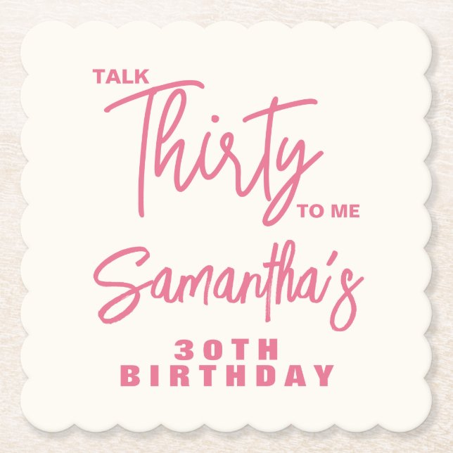 Trendy Pink Talk Thirty To Me 30th Birthday Untersetzer (Vorderseite)