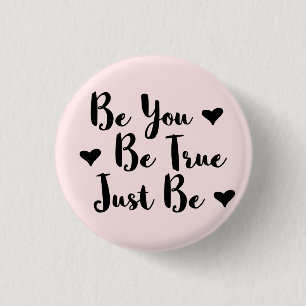 Trendy positives Zitat, um Sie selbst zu sein Button