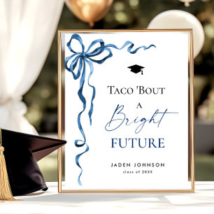 Trendy Taco Bout a Bright Future Abschluss Poster