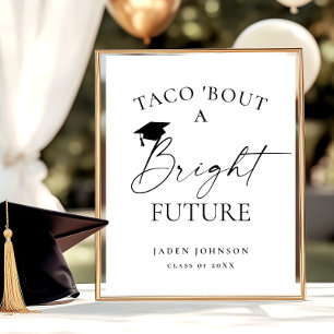 Trendy Taco Bout a Bright Future Abschluss Poster