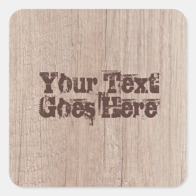 Trendy Template verzerrt Text Brown Wood Board Quadratischer Aufkleber (Vorderseite)
