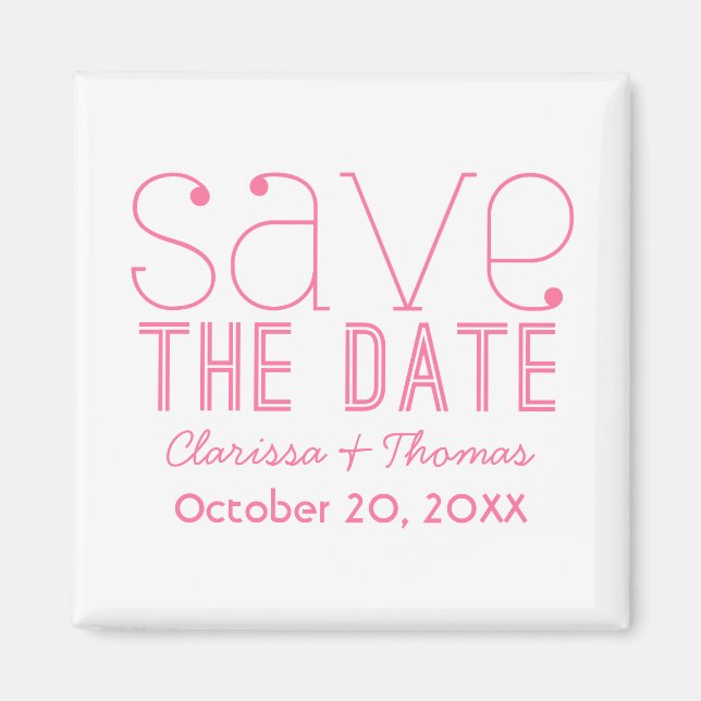 Trendy Typografy Save the Date Magnet, Pink Magnet (Vorne)
