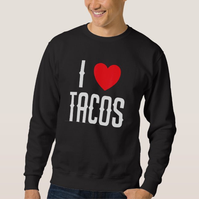Trendy Vintag I Liebe Tacos Sweatshirt (Vorderseite)