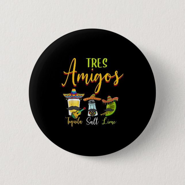 Tres Amigos Tequila Limones Malcantone Button (Vorderseite)