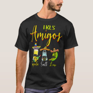 Tres Amigos Tequila Limones Salz Cinco De Mayo Hol T-Shirt