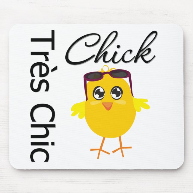 Tres Chic Chick 2 Mousepad (Vorne)