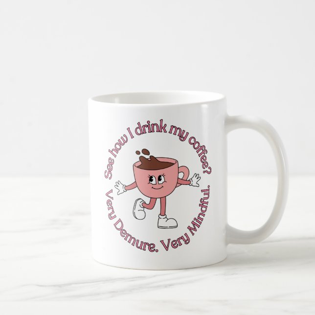 Très Détruite Très Mindful Girl Mug - 11oz (Droite)