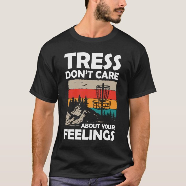 Tress kümmert sich nicht um Ihre Gefühle - Disk Go T-Shirt (Vorderseite)